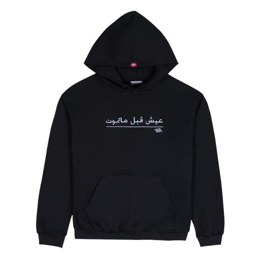 LIVE BEFORE YOU DIE HOODIE